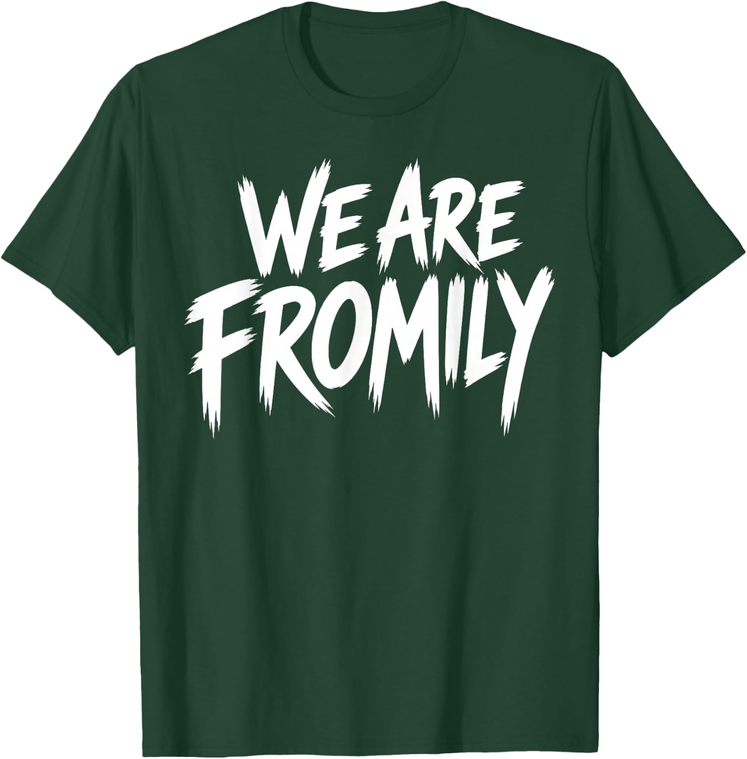 We are Fromily Friends Like Family Retro Brush Stroke T-Shirt - T-Shirt | Forest