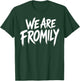 We are Fromily Friends Like Family Retro Brush Stroke T-Shirt - T-Shirt | Forest