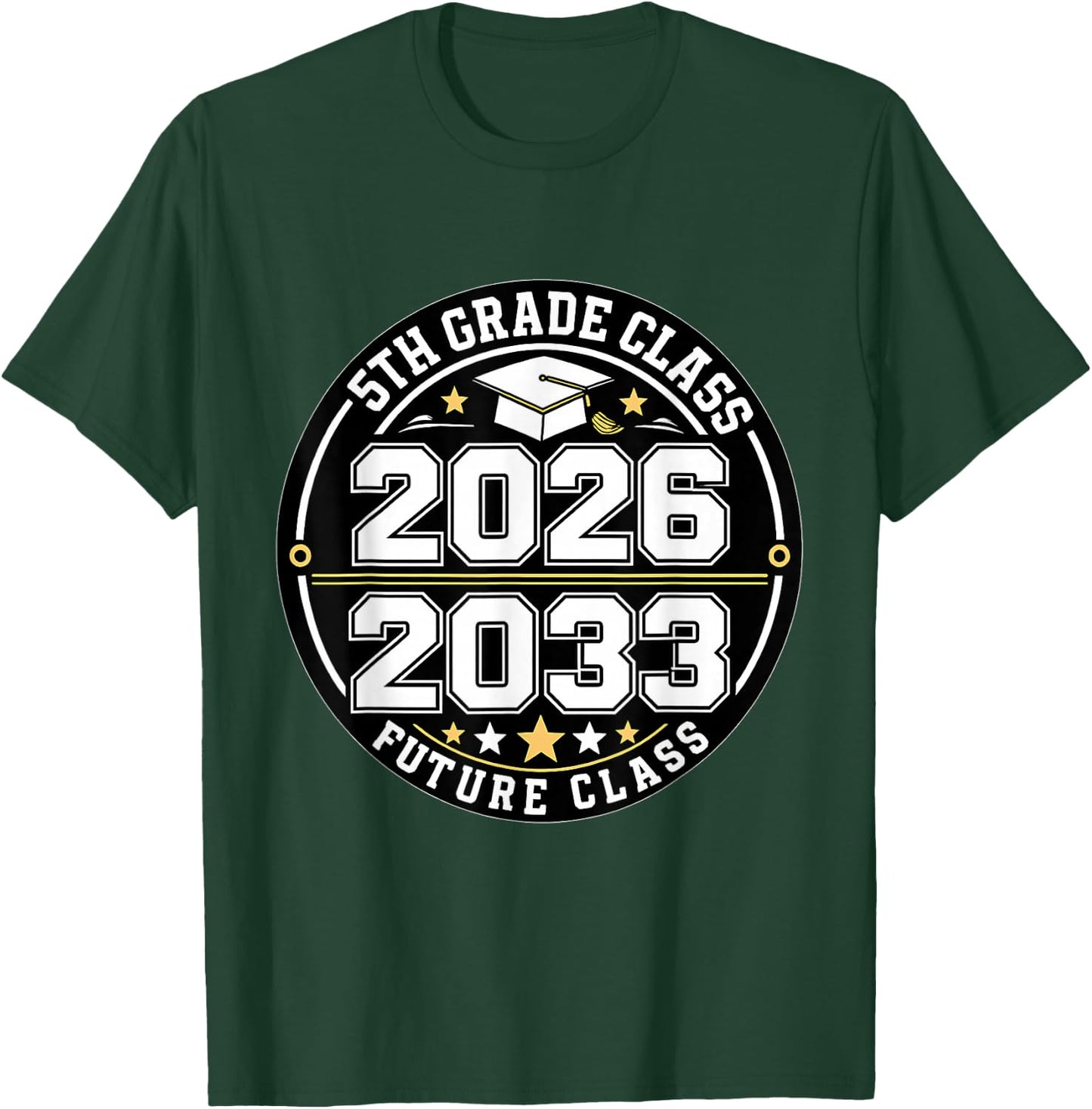 Goodbye 5th Grade Class of 2033 Future Graduate T-Shirt - T-Shirt | Forest