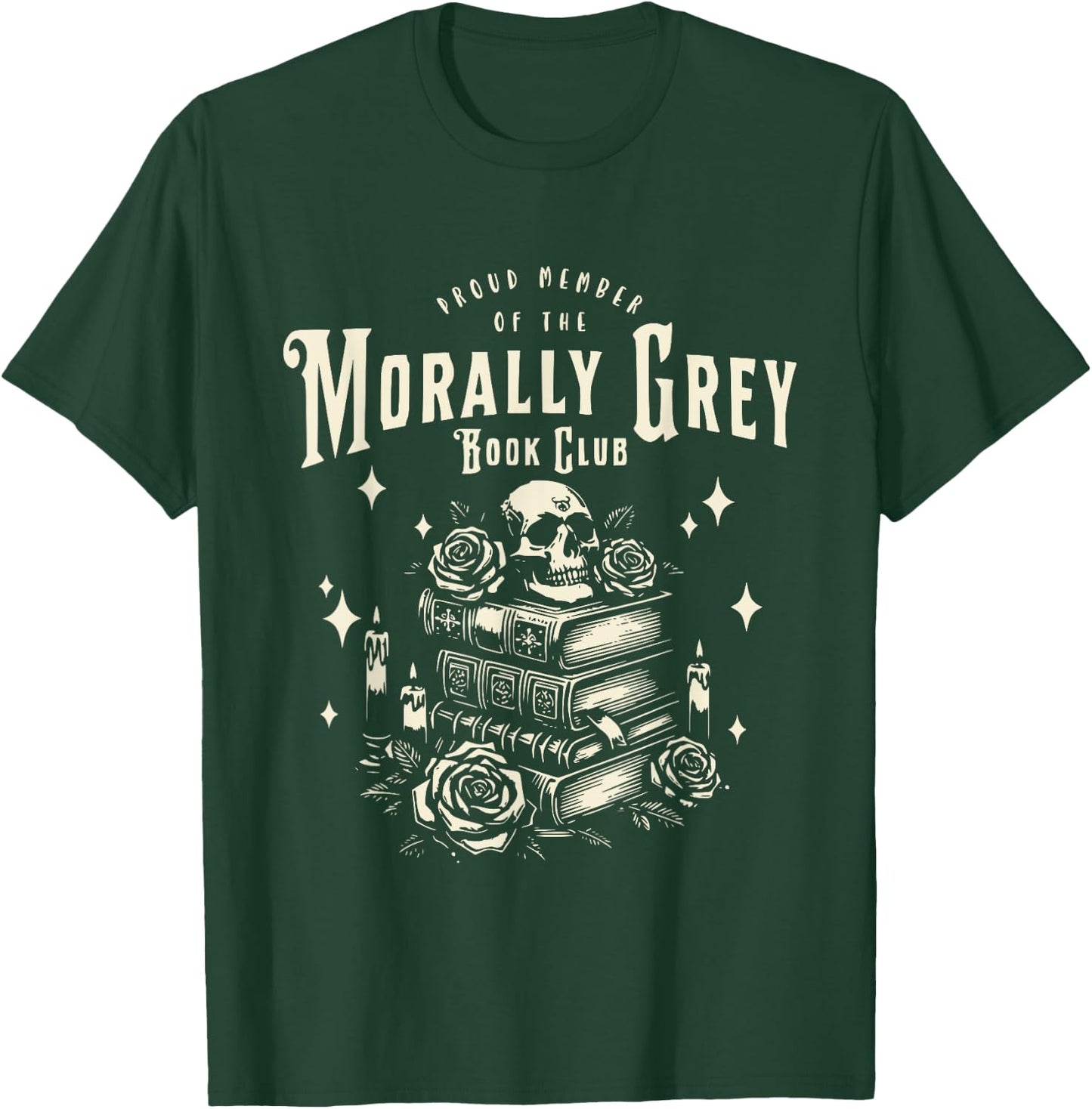 Morally Grey Book Club Funny Reading Shirt Bookish Bookworm T-Shirt - T-Shirt | Forest