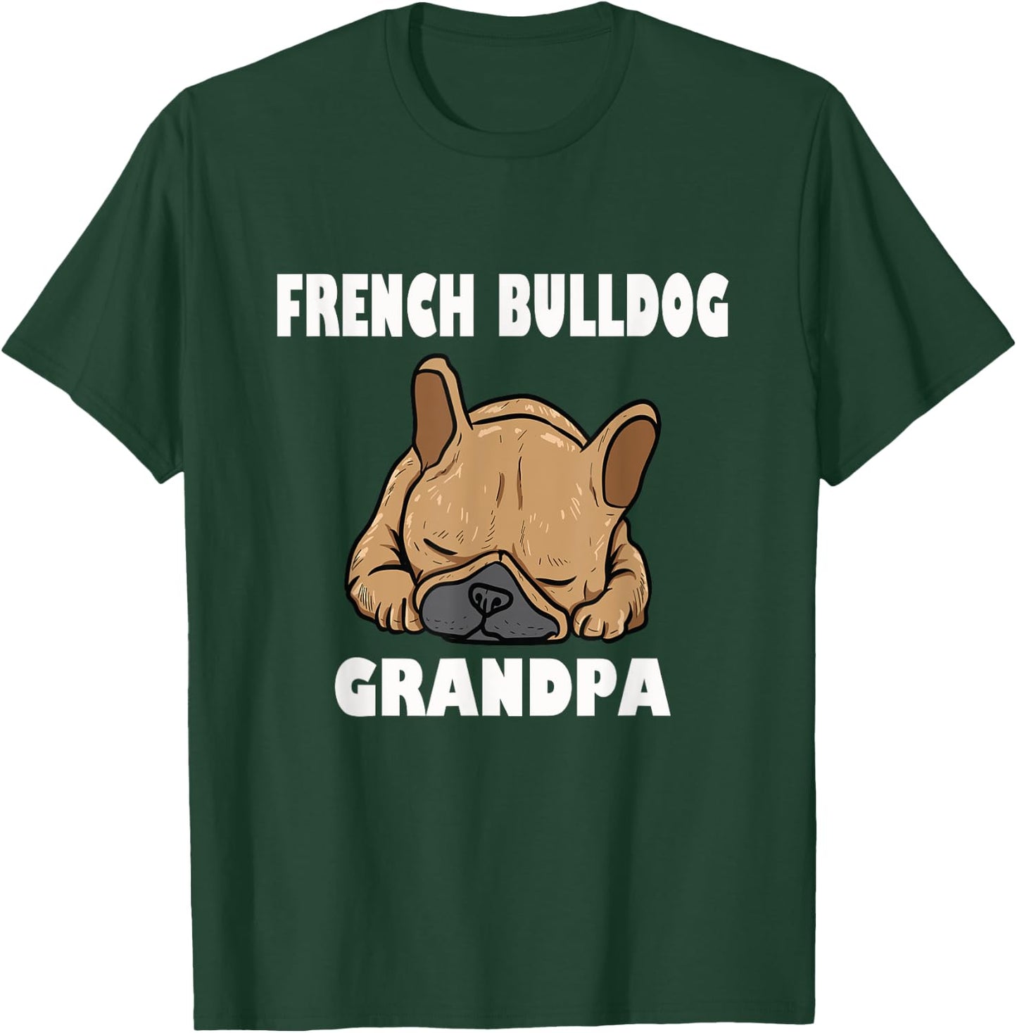 French Bulldog Grandpa Frenchie T-Shirt - T-Shirt | Forest