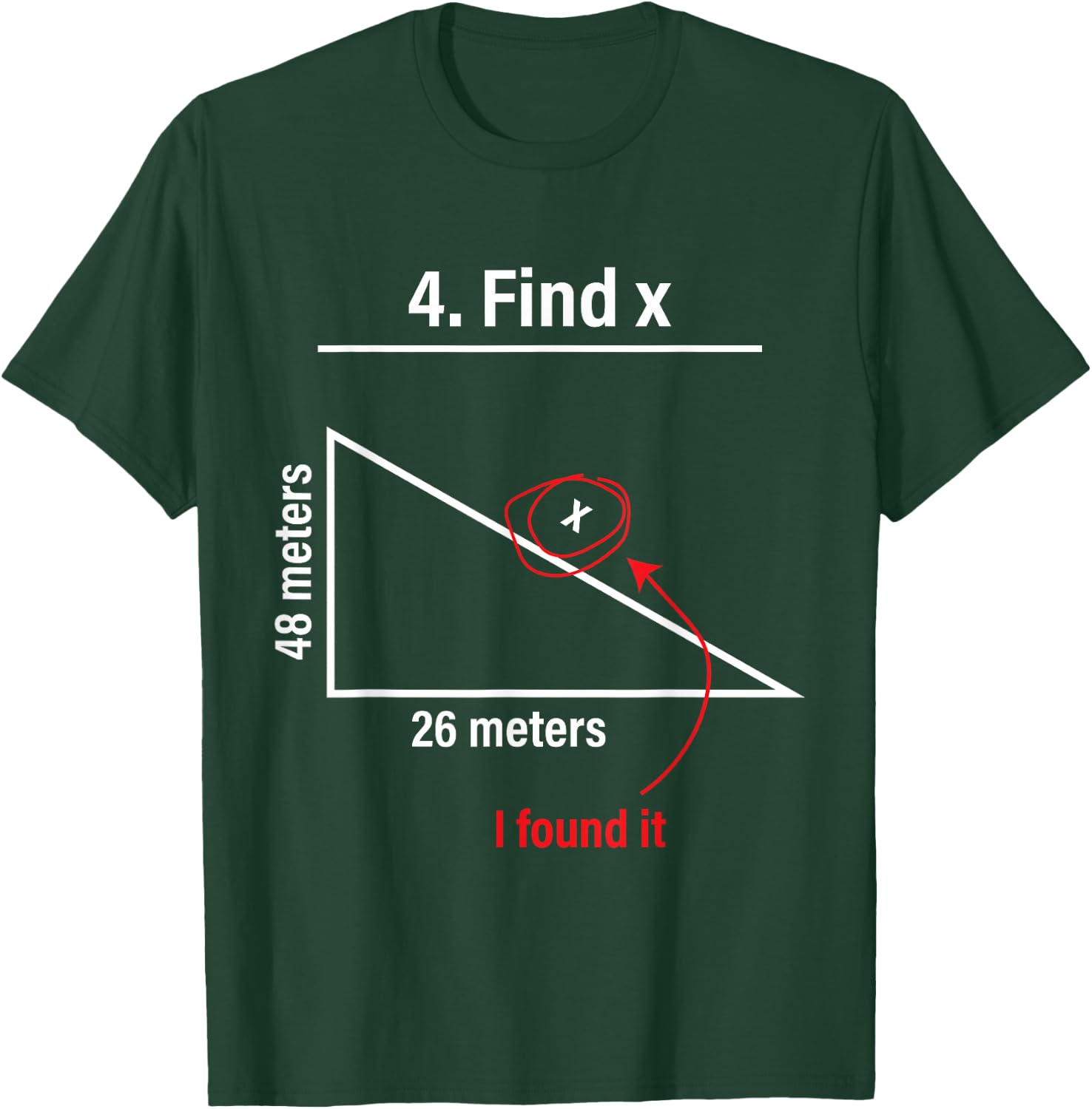 Find X Lustiger Spruch Mathe Spruch Mathematiker Geschenkide T-Shirt - T-Shirt | Forest