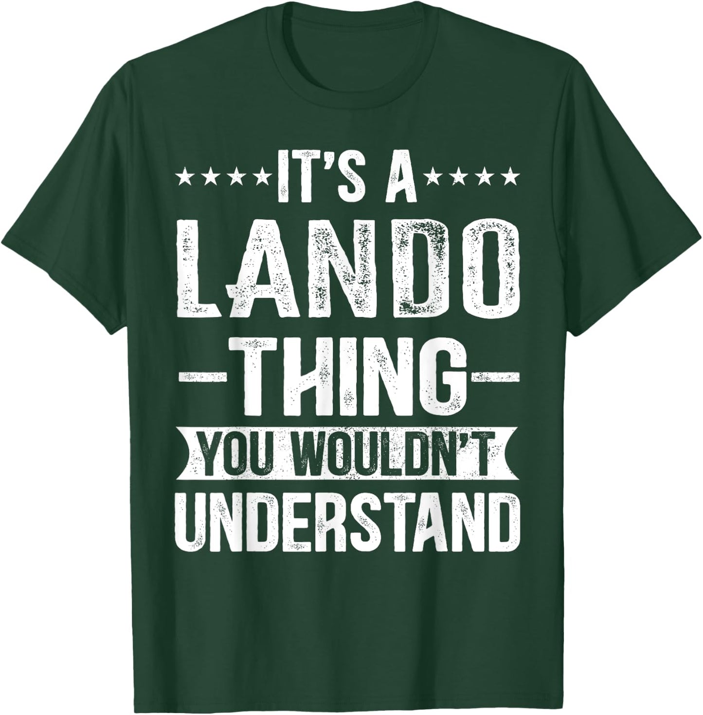 It's A Lando Thing You Wouldn't Understand Lando T-Shirt - T-Shirt | Forest