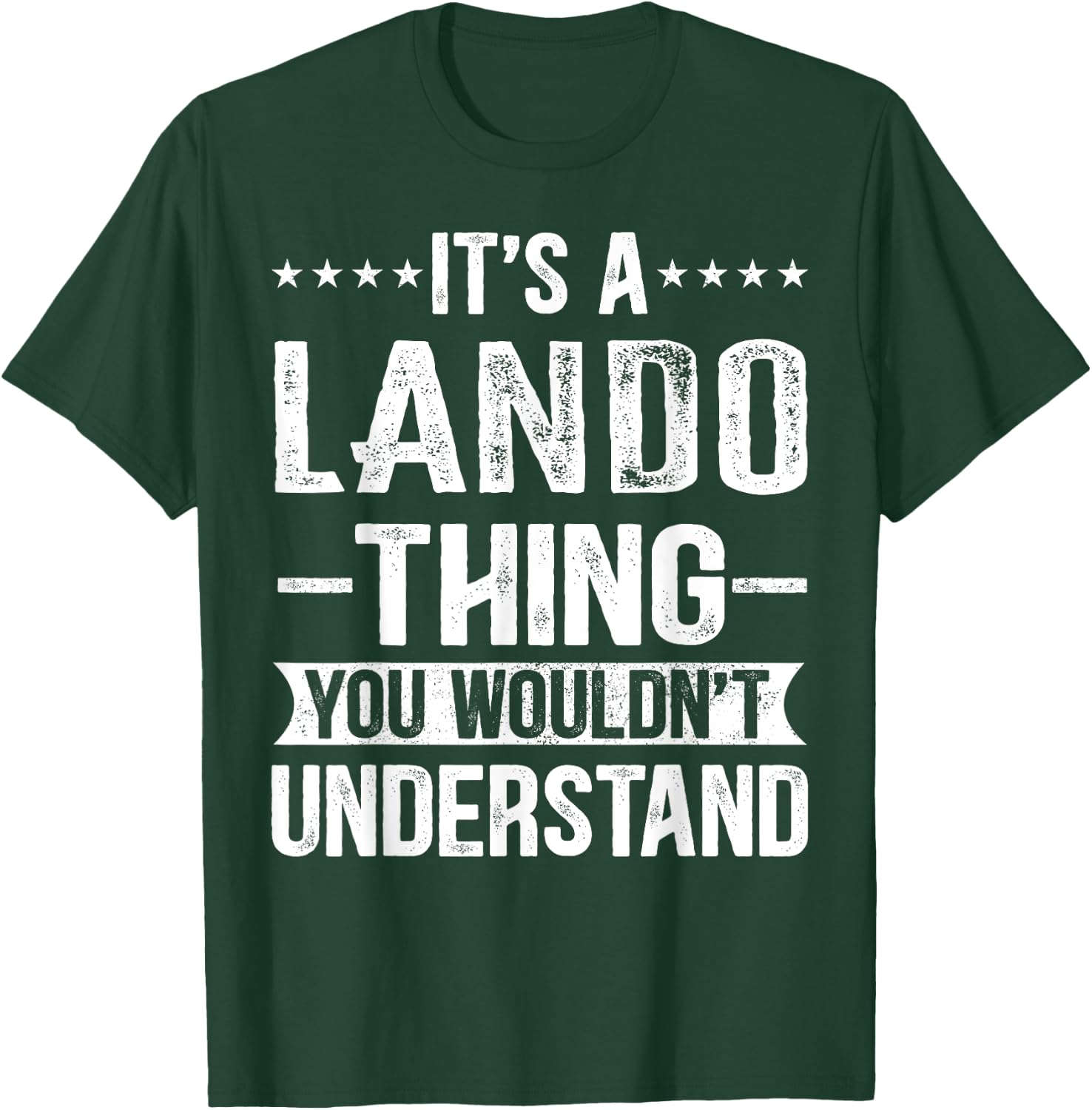 It's A Lando Thing You Wouldn't Understand Lando T-Shirt - T-Shirt | Forest