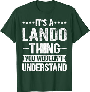It's A Lando Thing You Wouldn't Understand Lando T-Shirt - T-Shirt | Forest