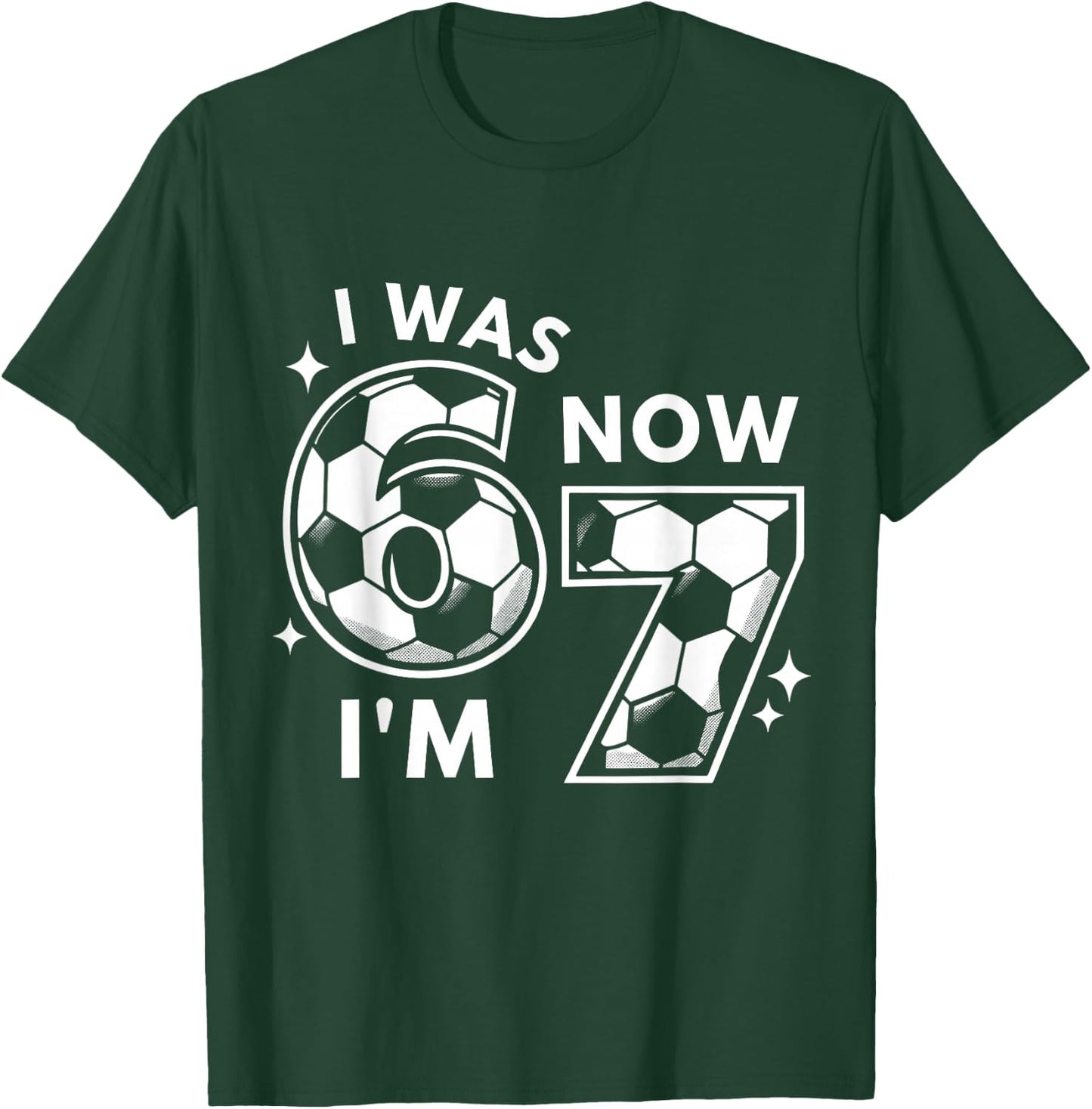 6 7 Birthday Boy 7 Years Old I was 6 Now I'm 7 67 Kids T-Shirt - T-Shirt | Forest