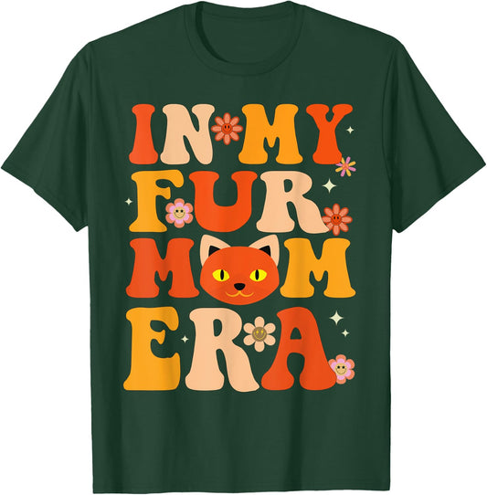 Funny in my Fur mom era Groovy Dog And Cat Owner Lover gifts Women T-Shirt - T-Shirt | Forest