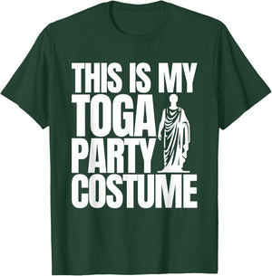 Funny College Toga Party Fraternity Sorority This is My Toga T-Shirt - T-Shirt | Forest