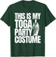 Funny College Toga Party Fraternity Sorority This is My Toga T-Shirt - T-Shirt | Forest