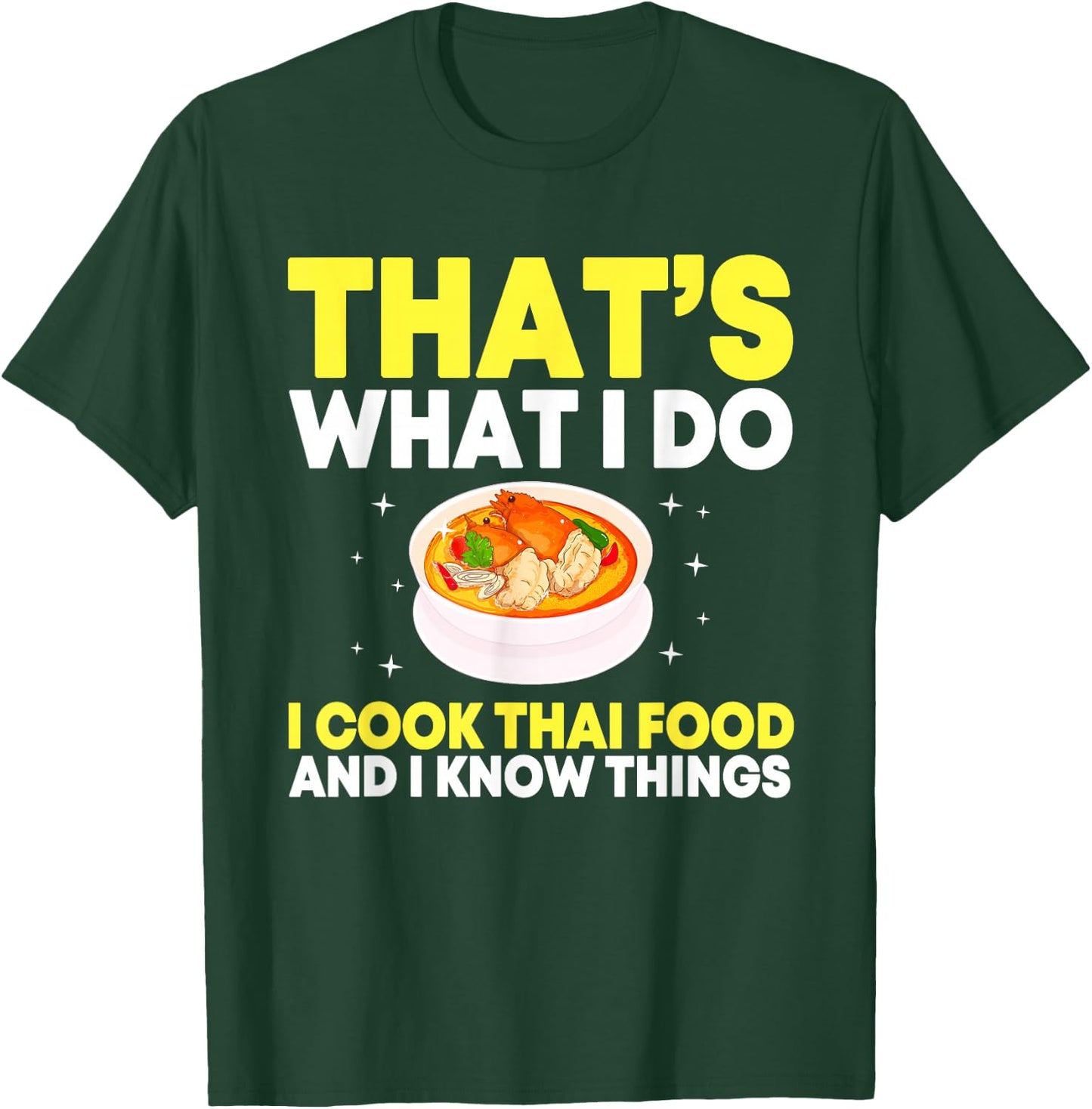 Funny Thai Food Chef Saying Asian Food T-Shirt - T-Shirt | Forest