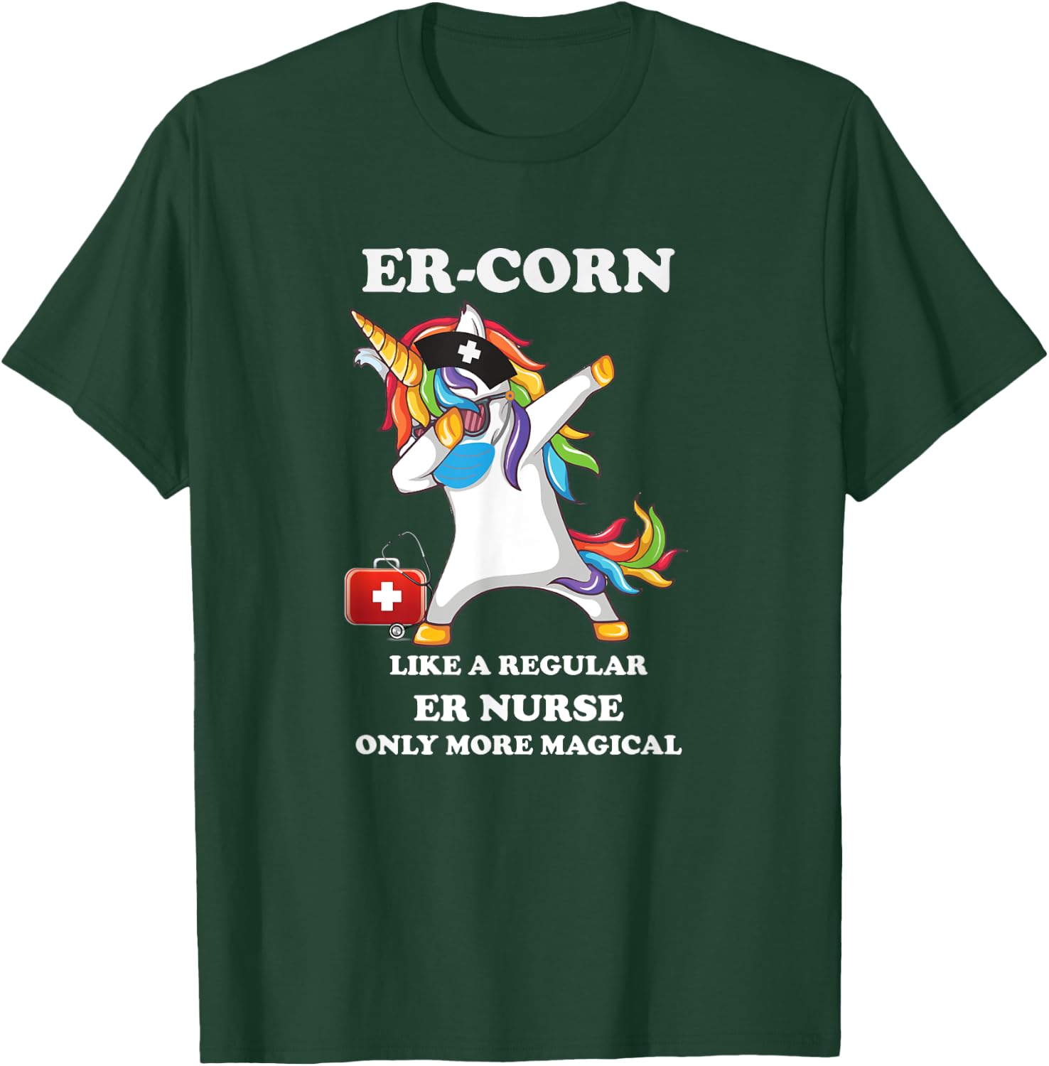 Dabbing Unicorn Nursicon ED ER Emergency Room Nurse RN T-Shirt - T-Shirt | Forest
