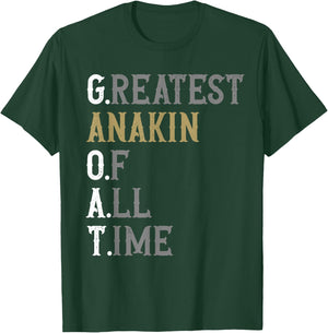 Greatest Anakin of all time | GOAT | Anakin T-Shirt - T-Shirt | Forest