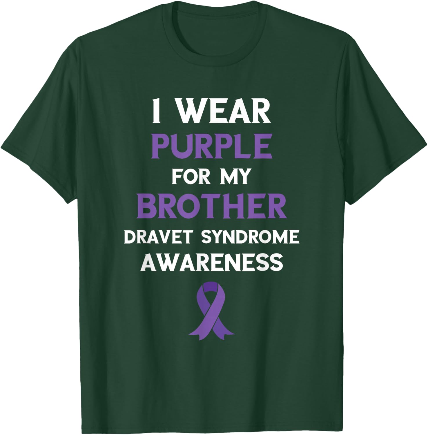 I Wear Purple For My Brother Dravet Syndrome Awareness T-Shirt - T-Shirt | Forest