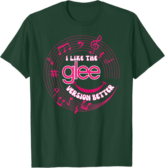 Funny I Like The Glee Version Better for T-Shirt - T-Shirt | Forest
