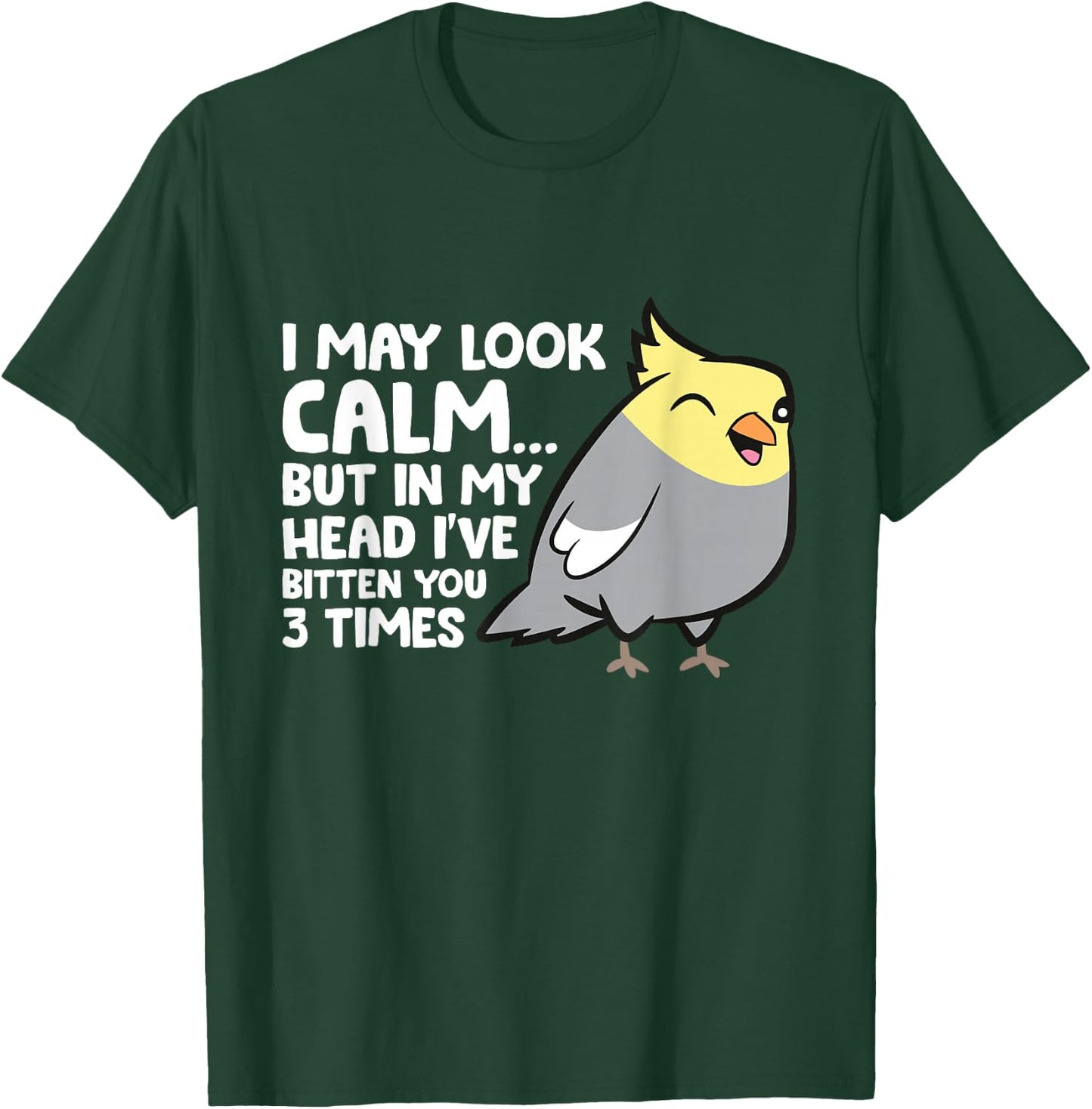 In My Head I've Bitten You 3 Times Funny Cockatiel Parrot T-Shirt - T-Shirt | Forest