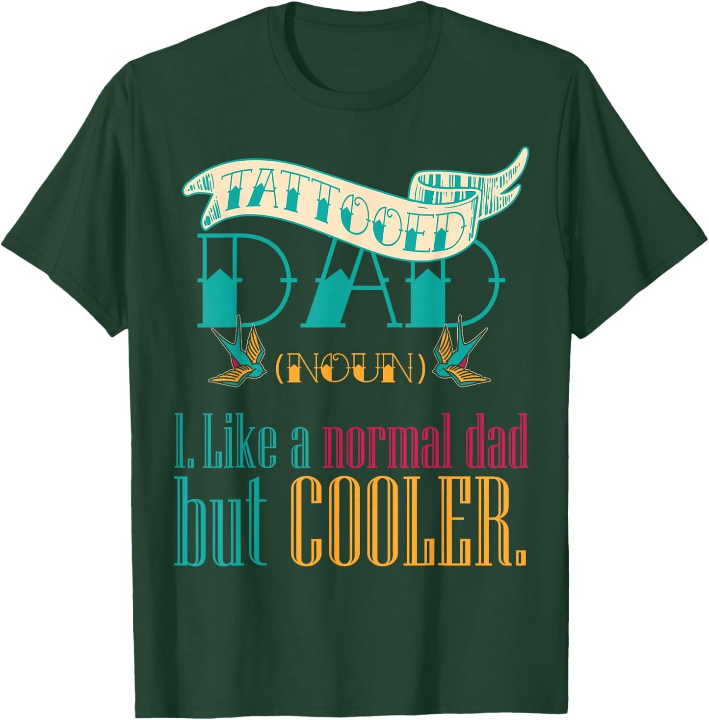Tattooed Dad Definition Father's Day Tattoo Lover Inked Dad T-Shirt - T-Shirt | Forest