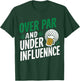 Over Par And Under The Influence Golf , Small, Black T-Shirt - T-Shirt | Forest