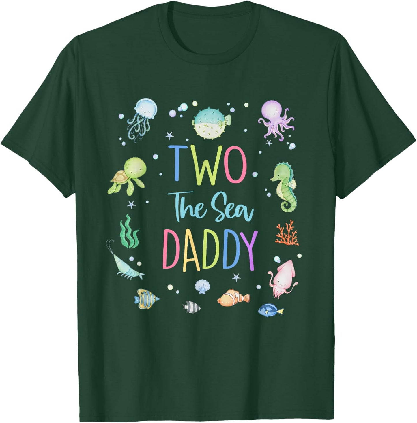 Two The Sea Daddy 2nd Birthday Girl Matching Family Party T-Shirt - T-Shirt | Forest