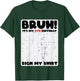 Bruh Its My 8th Birthday Sign My Shirt 8 Year Bday Boys Girl T-Shirt - T-Shirt | Forest