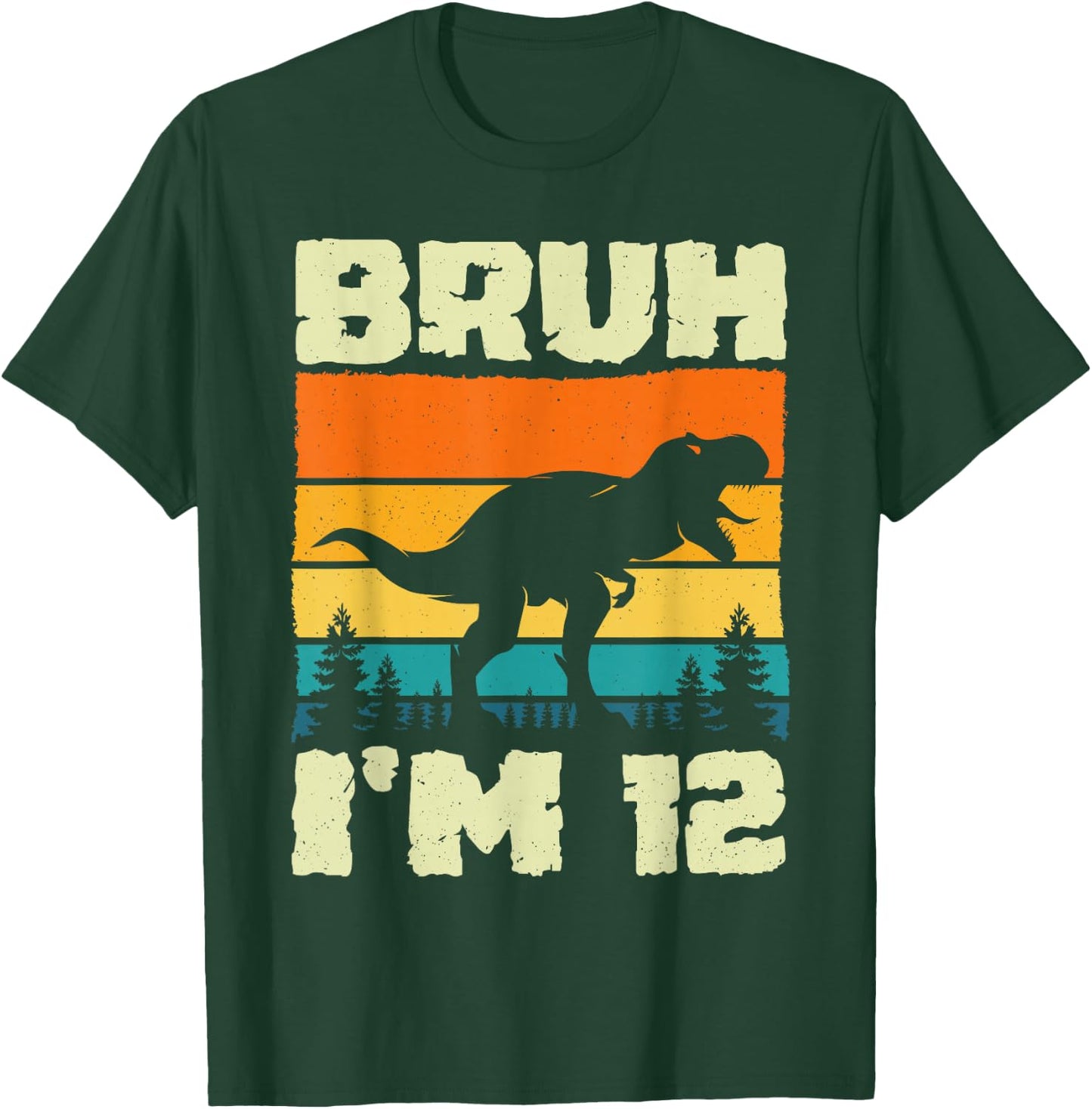 Bruh I'm 12 Year Old Dino T Rex Dinosaur 12th Birthday Boy T-Shirt - T-Shirt | Forest