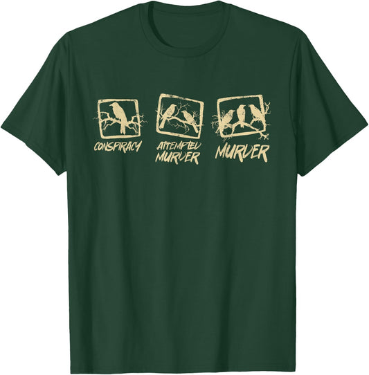 Funny Attempted Murder Crow T-Shirt - T-Shirt | Forest