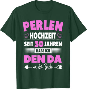 30ter Hochzeitstag Ehefrau 30 Jahre Ehe Perlenhochzeit T-Shirt - T-Shirt | Forest