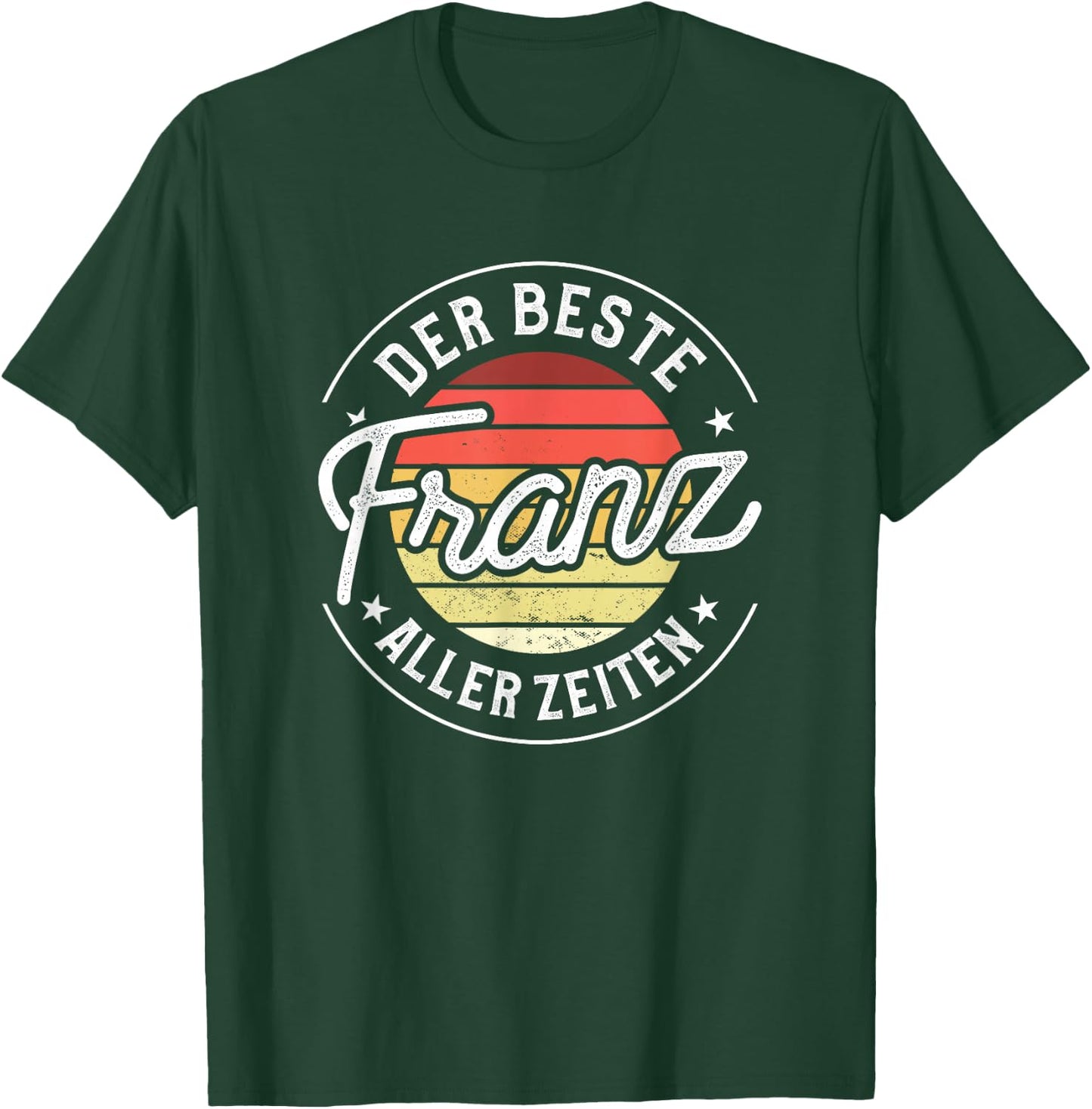 Der beste Franz aller Zeiten T-Shirt - T-Shirt | Forest