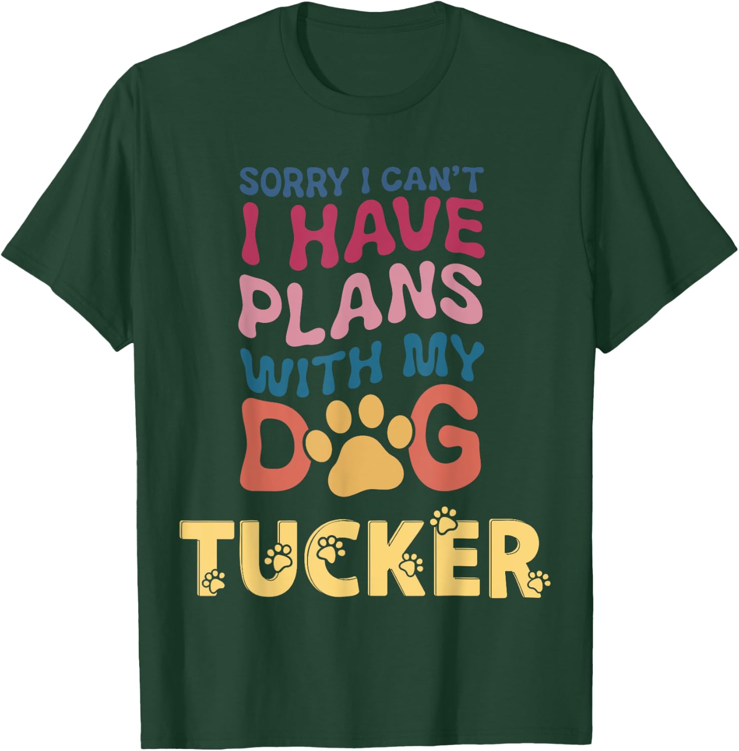 Dog Name Tucker Personalised Gift Busy With My Dog Tucker T-Shirt - T-Shirt | Forest