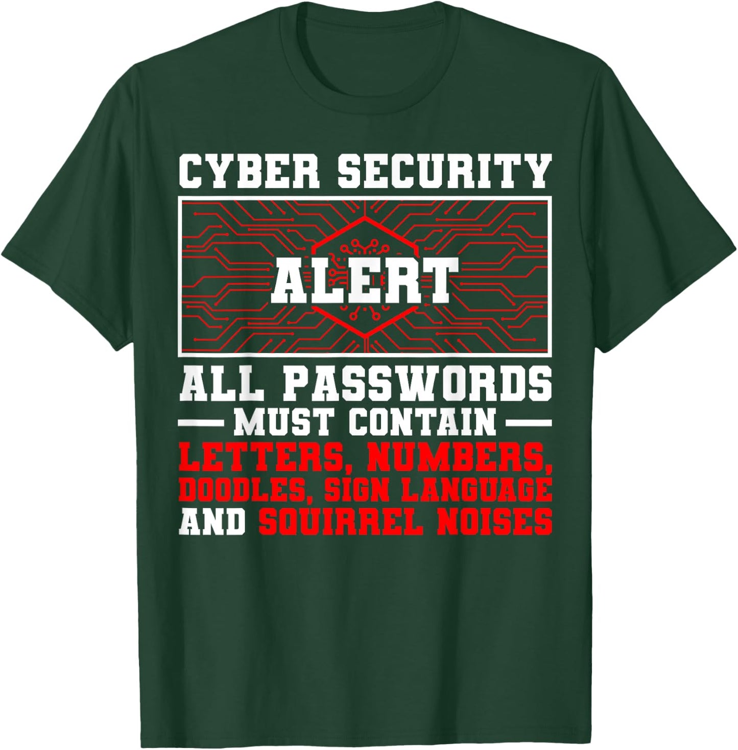 Cybersecurity Job IT Security Consultant Analyst Specialist T-Shirt - T-Shirt | Forest