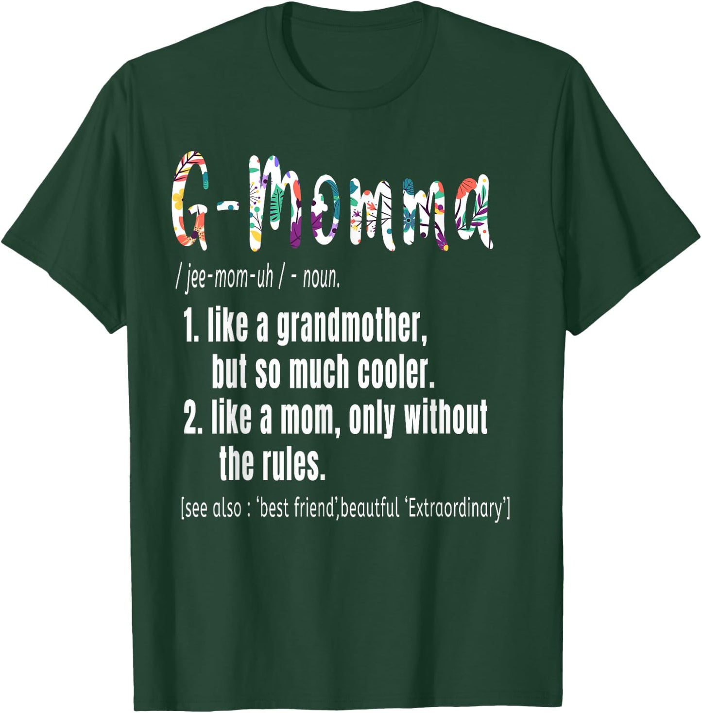 G-Momma Definition Mother's Day & Birthday gift Grandmother T-Shirt - T-Shirt | Forest