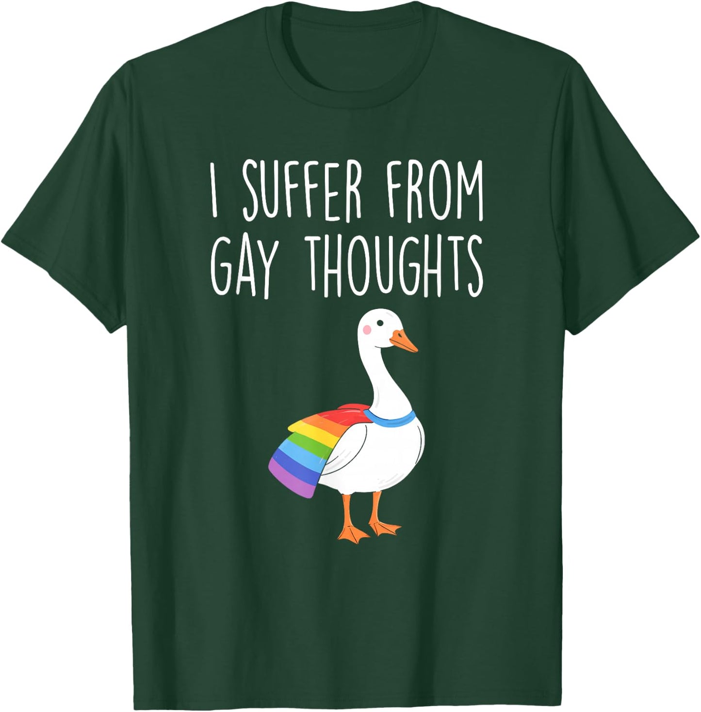 I Suffer, from Gay Thoughts, Goose, LGBTQ+ Pride T-Shirt - T-Shirt | Forest