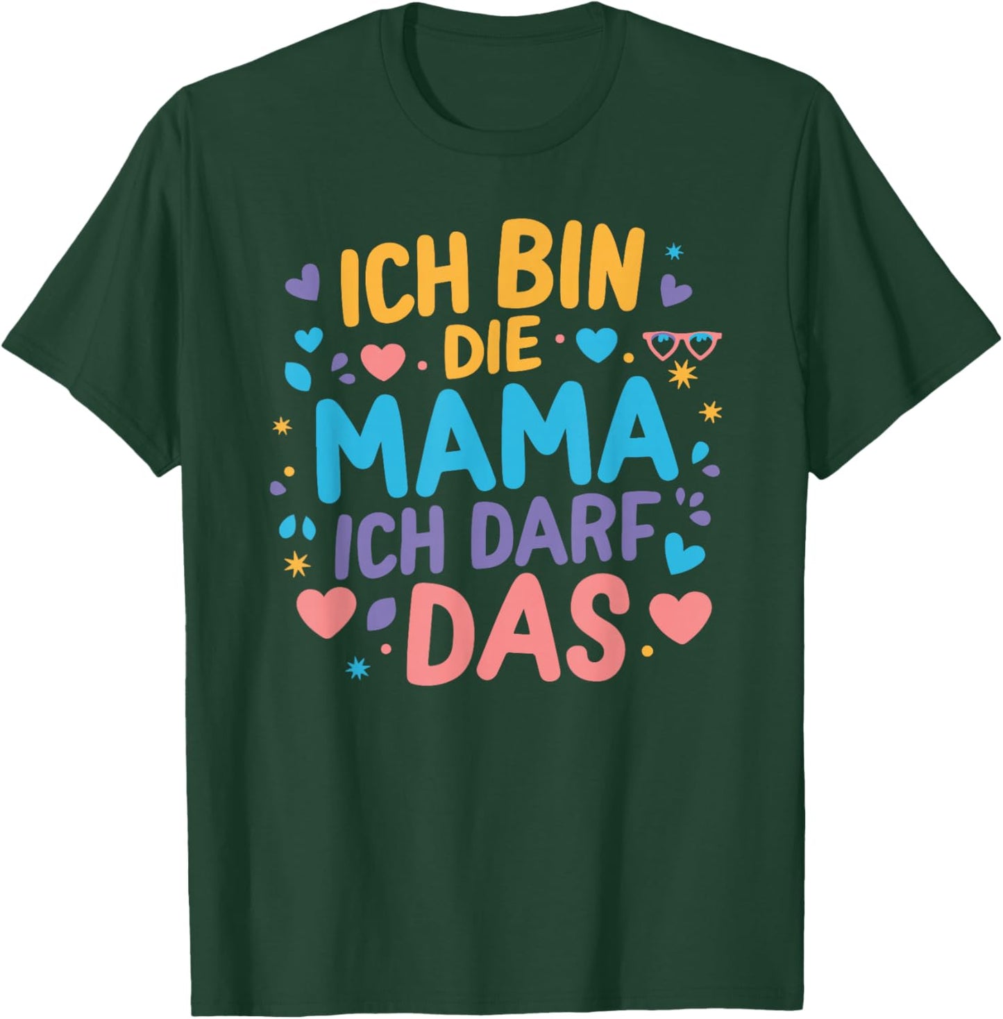 Ich bin die Mama Mother's Day Birthday Beste Mütter Funny , black T-Shirt - T-Shirt | Forest