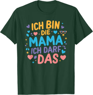 Ich bin die Mama Mother's Day Birthday Beste Mütter Funny , black T-Shirt - T-Shirt | Forest