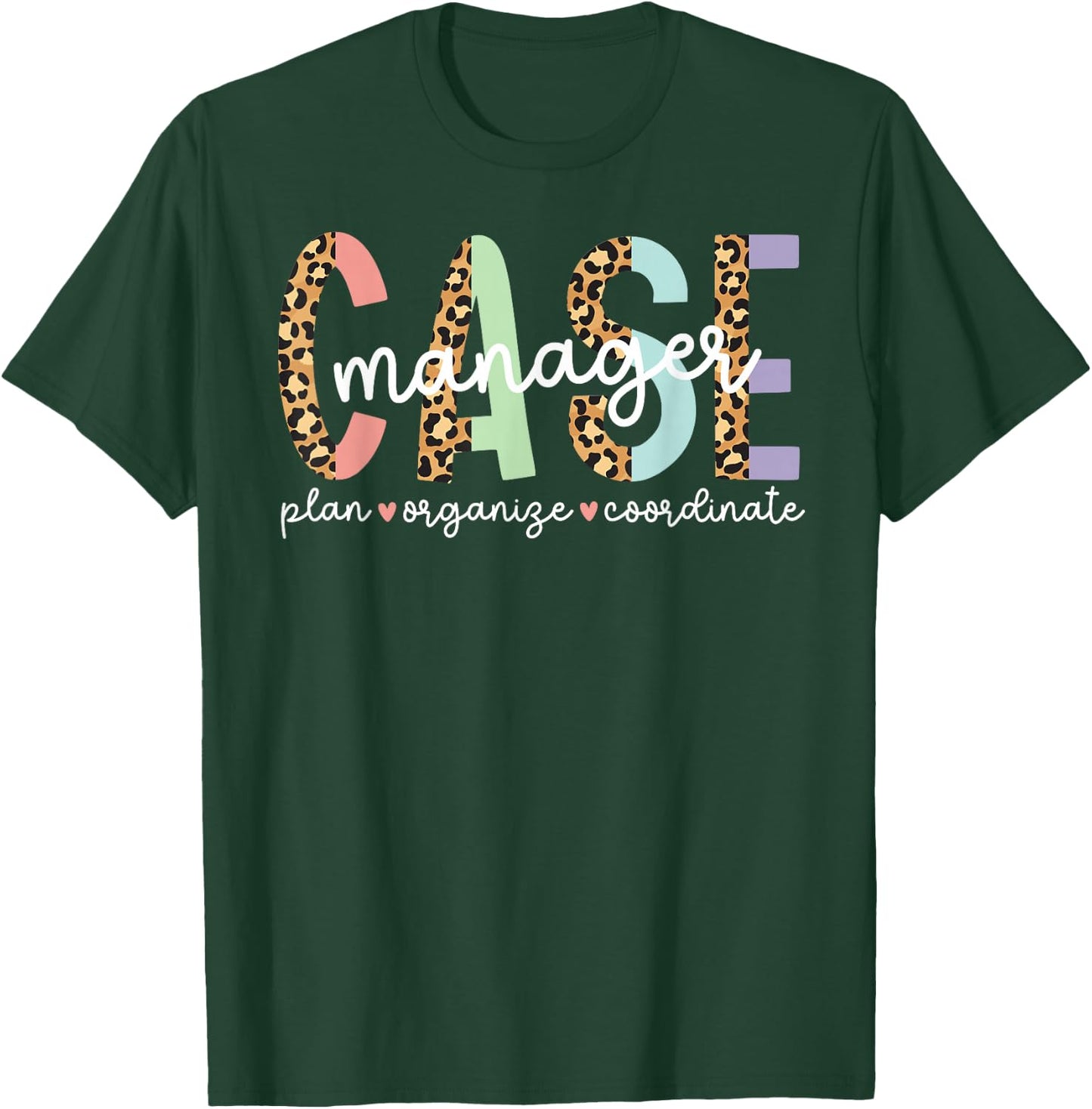 Case Manager Appreciation Case Manager Leopard T-Shirt - T-Shirt | Forest