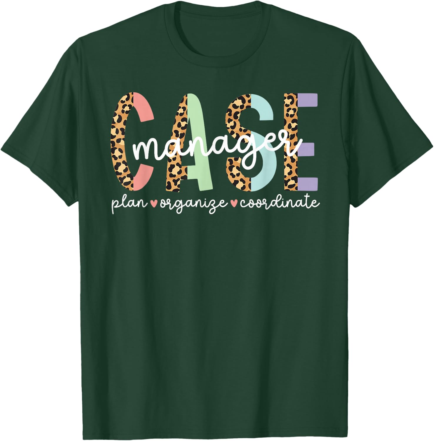 Case Manager Appreciation Case Manager Leopard T-Shirt - T-Shirt | Forest