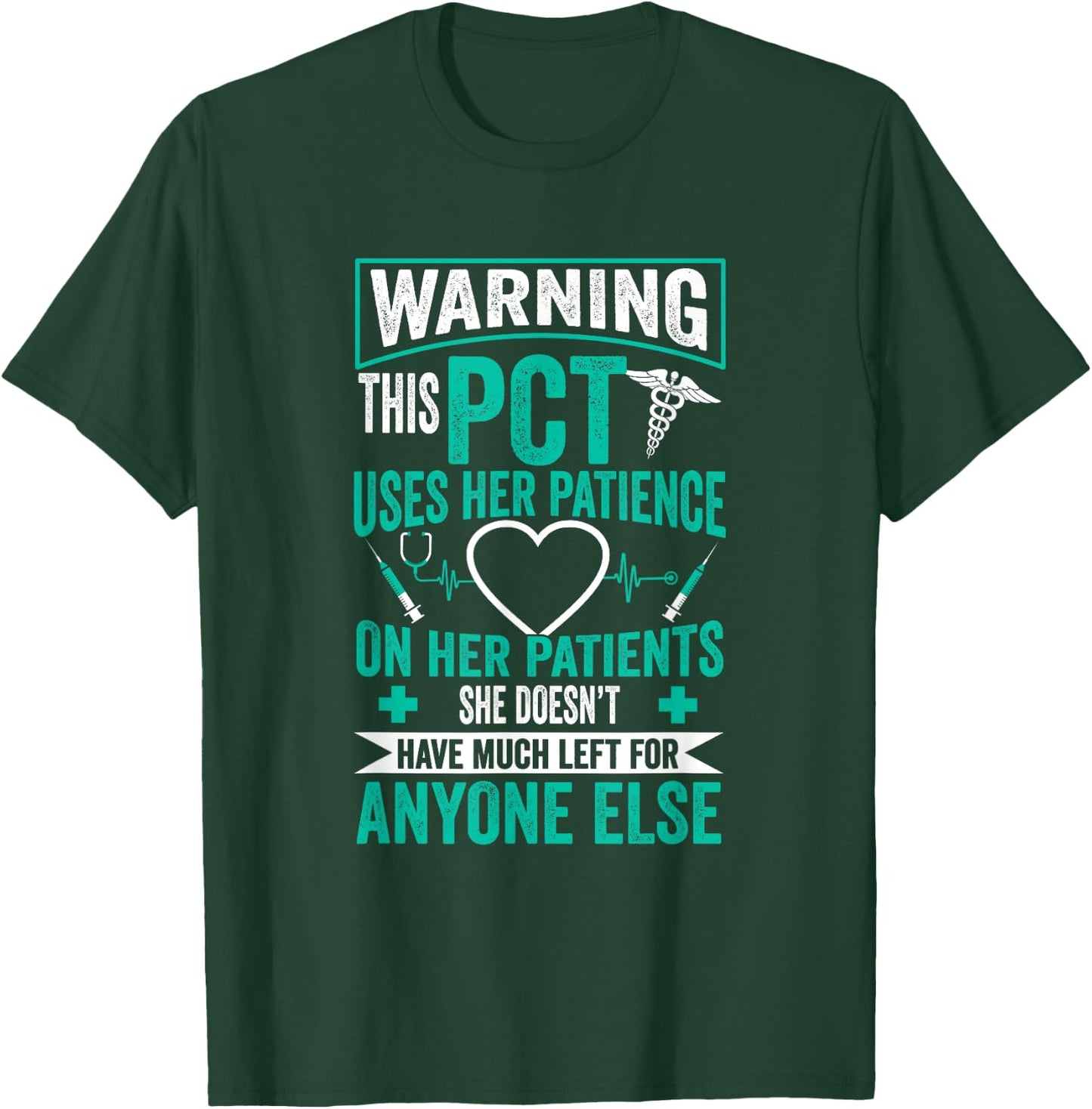 PCT Nurse - Patient Care Technician T-Shirt - T-Shirt | Forest