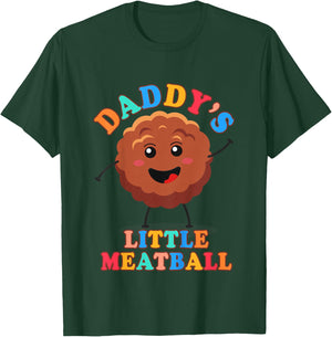 Kids Meatball Italian Baby Food Lover Daddy’s Little Meatball T-Shirt - T-Shirt | Forest