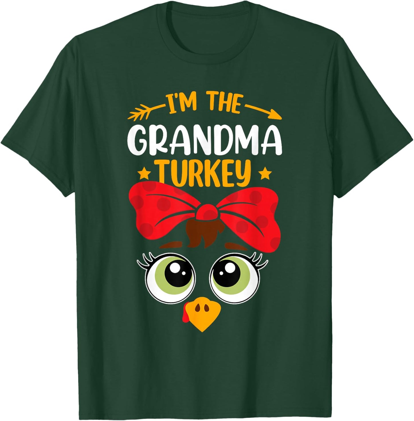 I'm The Grandma Turkey Cute Family Thanksgiving Grandmother T-Shirt - T-Shirt | Forest