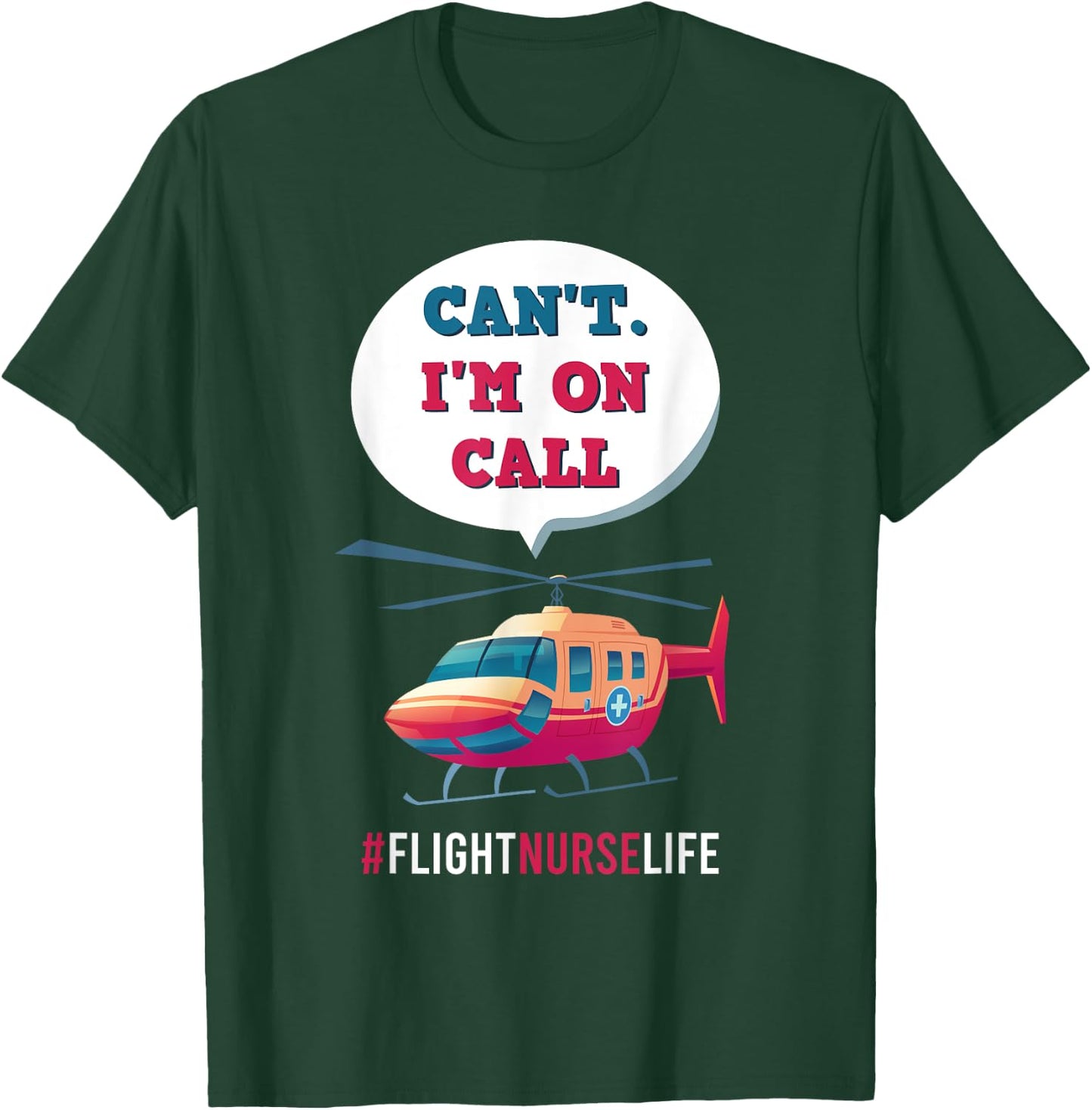 Flight Nurse RN Transport Aeromedicine Medical Worker Job T-Shirt - T-Shirt | Forest