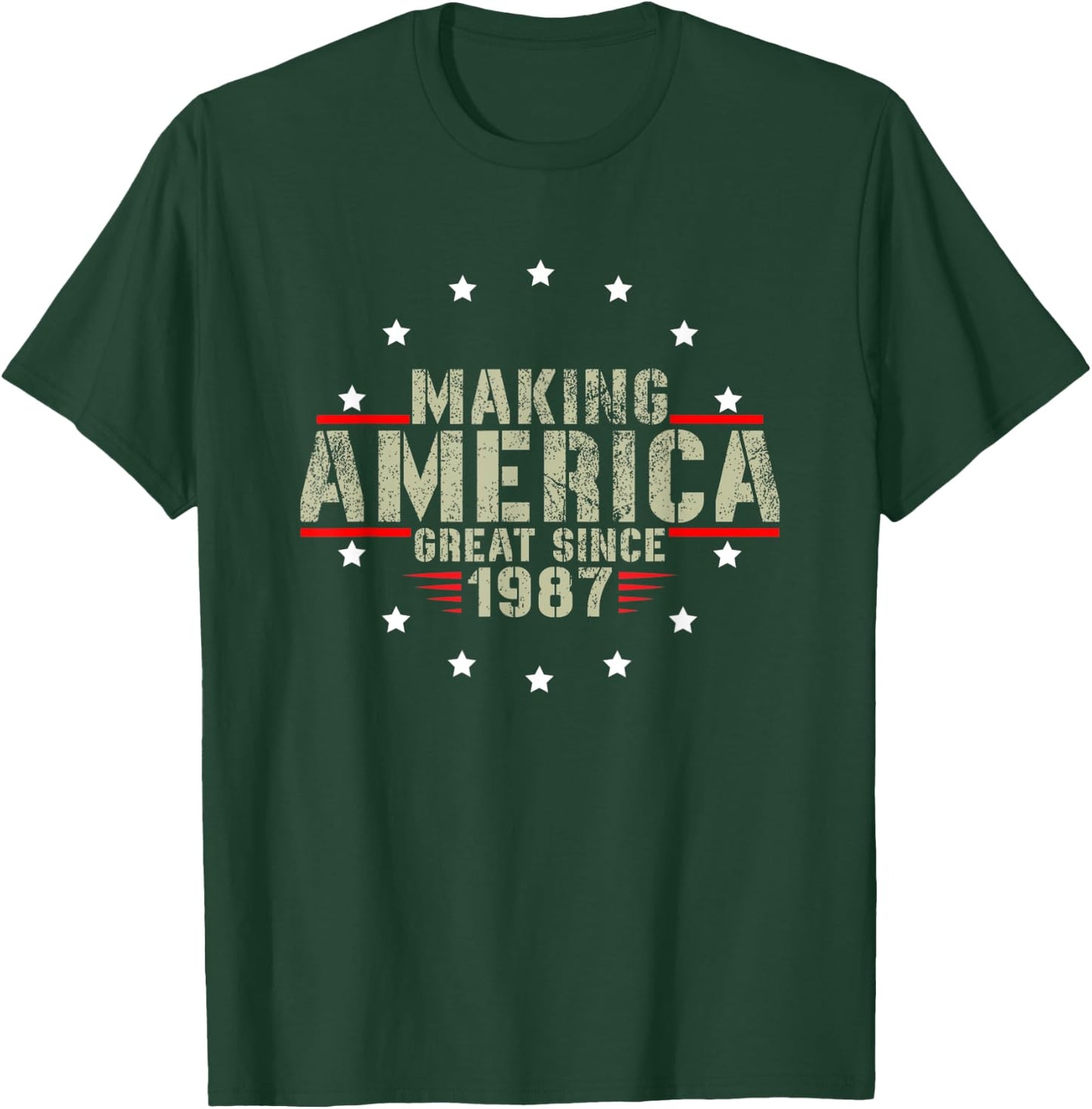 Funny Making America Great Since 1987 Design, 35th Birthday T-Shirt - T-Shirt | Forest