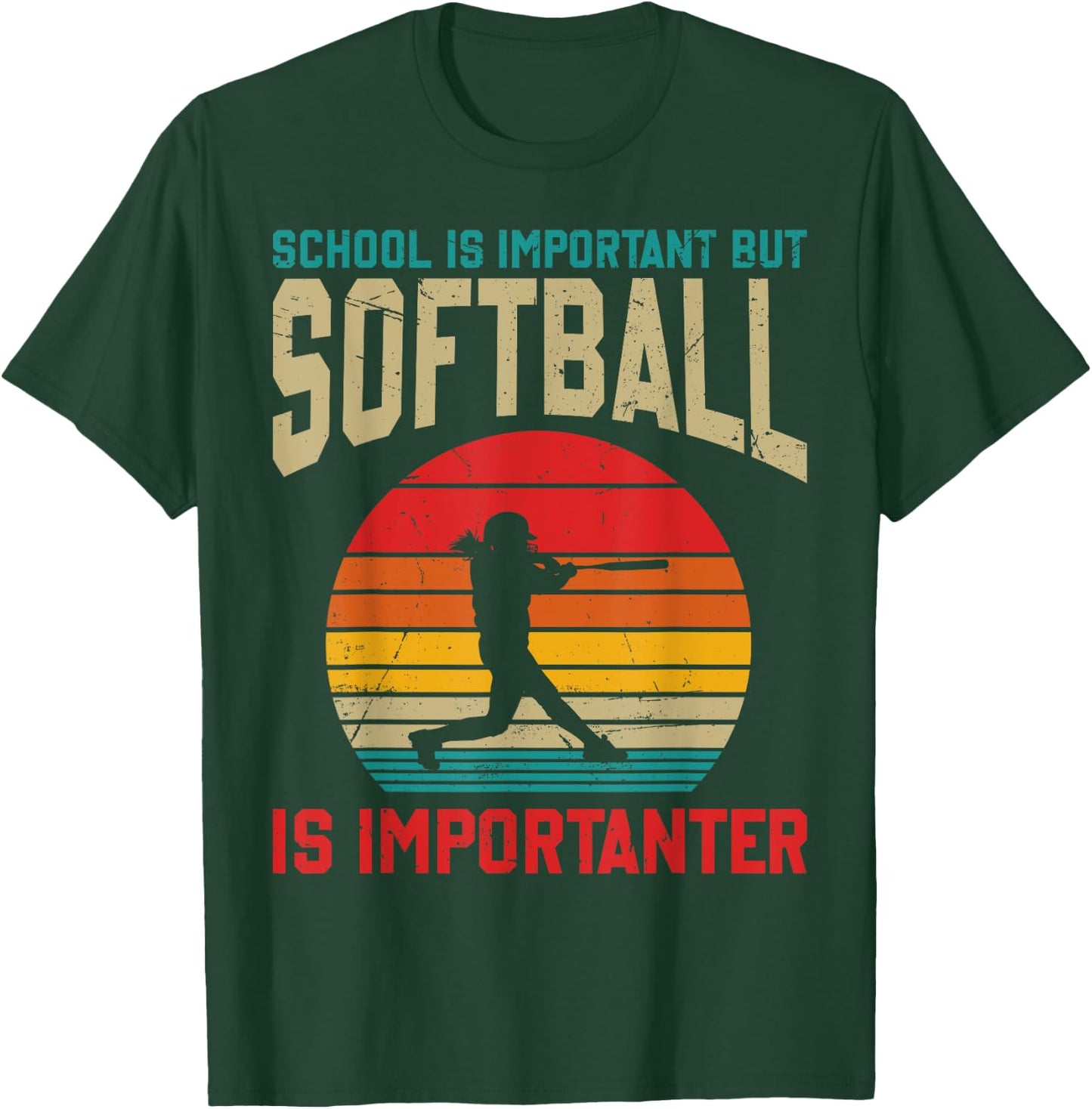 School Is Important But Softball Is Importanter Funny T-Shirt - T-Shirt | Forest