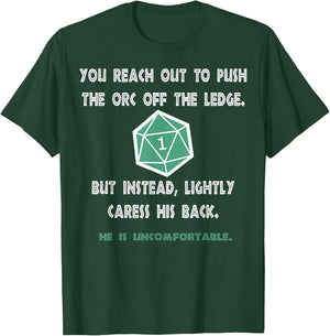 Roleplaying Dice Gamer Dragon You reach out to push the orc T-Shirt - T-Shirt | Forest