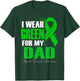 I Wear Green For My Dad Bipolar Disorder Awareness T-Shirt - T-Shirt | Forest