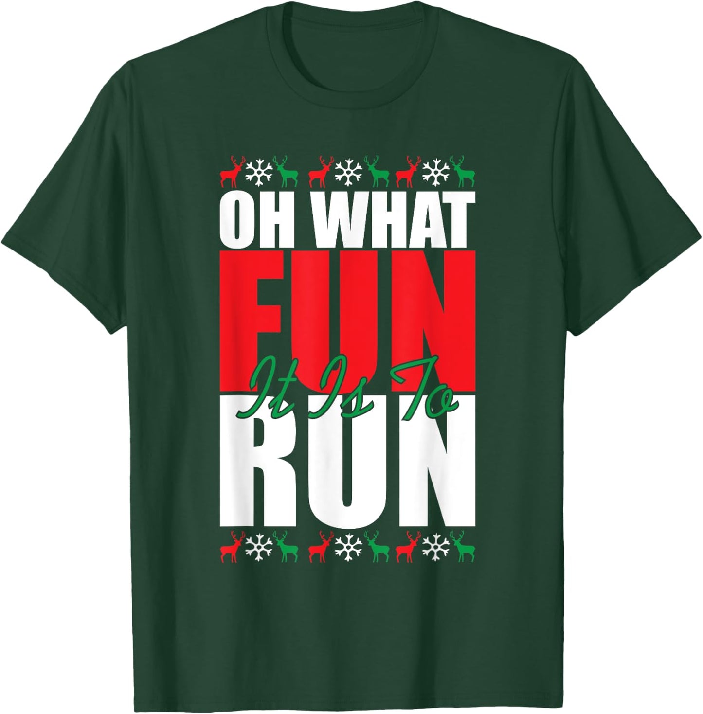Oh What Fun It Is To Run Xmas Santa Runner Funny Running T-Shirt - T-Shirt | Forest