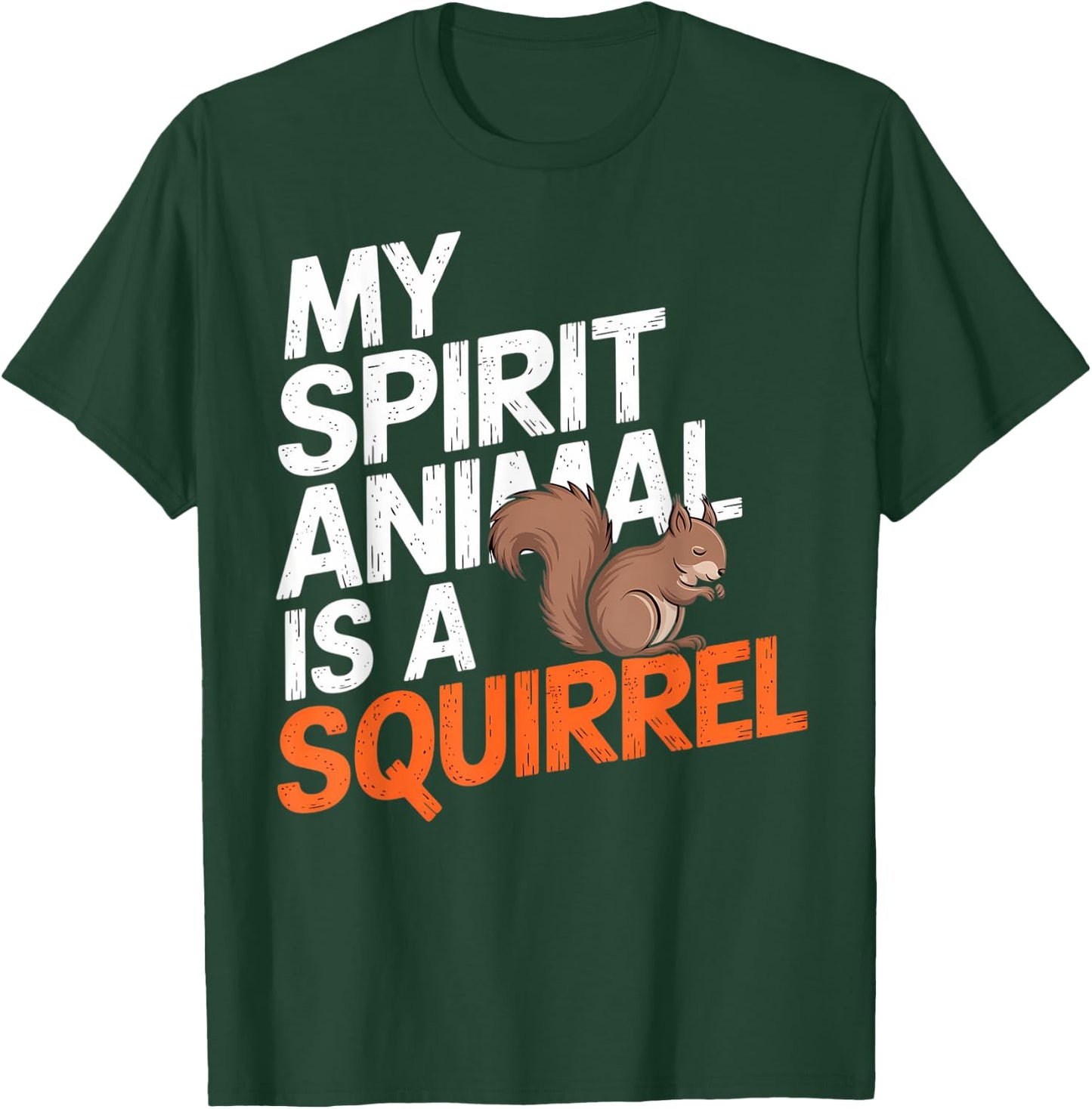 My Spirit Animal Is a Squirrel – Cute & Funny Animal Love T-Shirt - T-Shirt | Forest