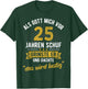 25. Geburtstag als Gott mich vor 25 Jahren schuf T-Shirt - T-Shirt | Forest
