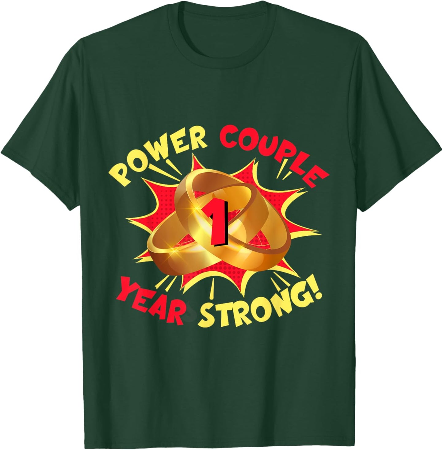 Power Couple 1 Year Strong 1st Wedding Anniversary T-Shirt - T-Shirt | Forest