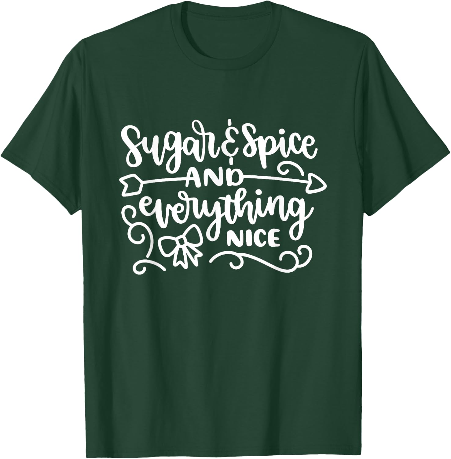 Sugar And Spice And Everything Nice Cute Girly T-Shirt - T-Shirt | Forest