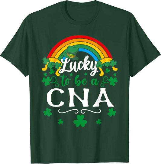 Lucky To Be A CNA St Patricks Day T-Shirt - T-Shirt | Forest