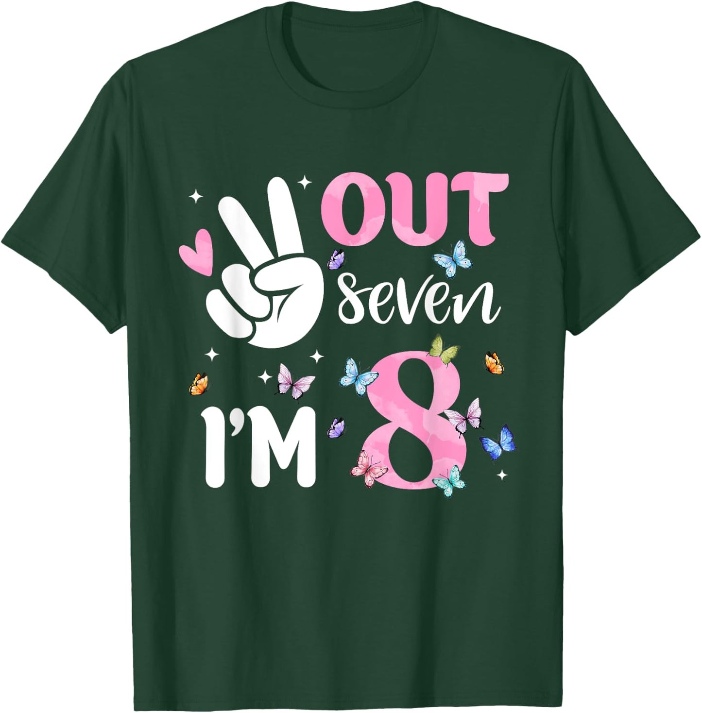 Peace Out Seven I'm 8 Butterfly Happy 8th Birthday Girl T-Shirt - T-Shirt | Forest